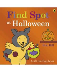 Find Spot at Halloween: A Lift-the-Flap Story - Codex Books Online