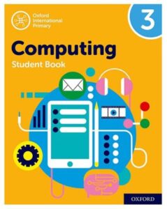 Oxford International Primary Computing: Student Book 3 - Codex Books Online